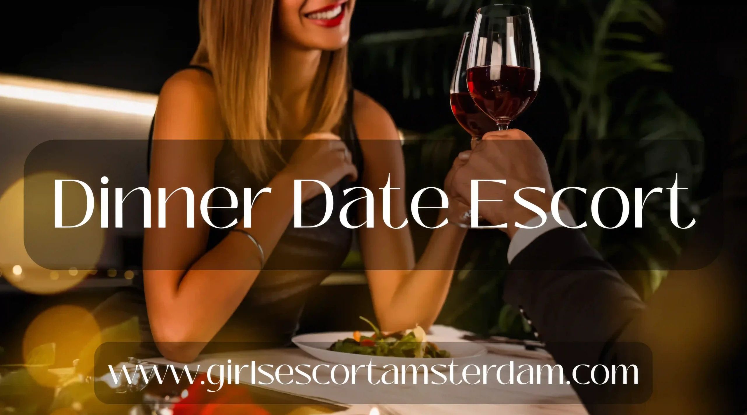 Dinner Date Escort Amsterdam