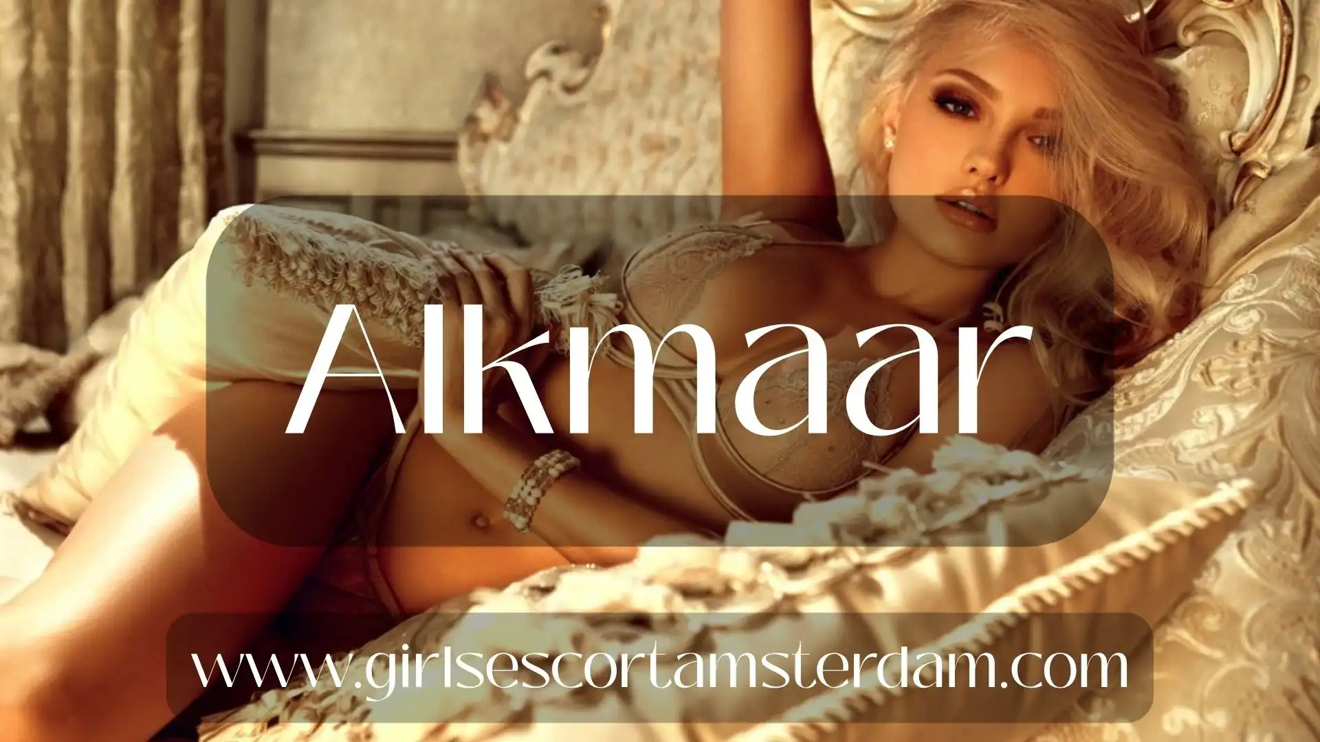 escortdiensten in Alkmaar locatie nabij Amsterdam