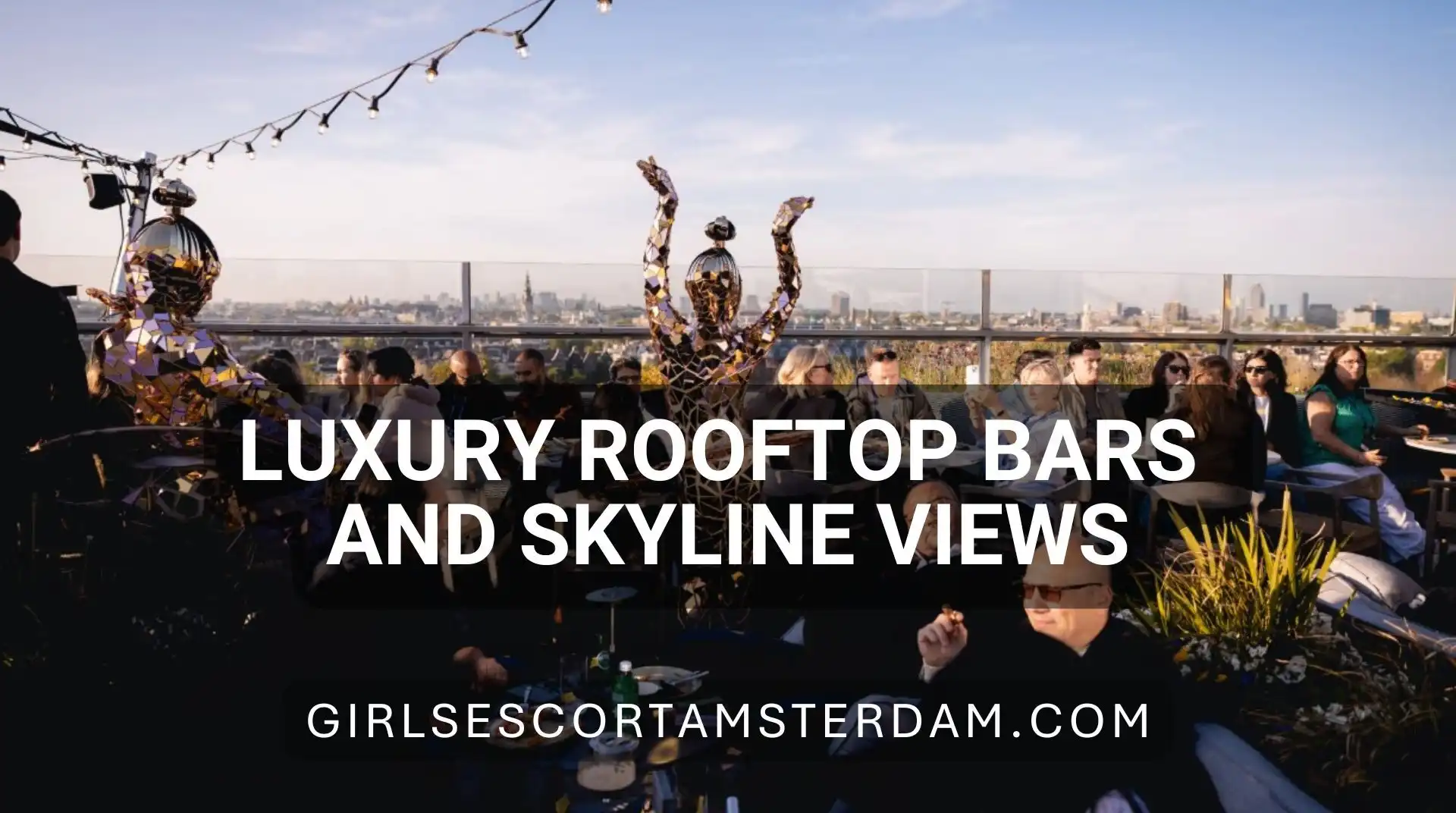 Luxe Dakterrassen met Uitzicht op de Amsterdamse Skyline