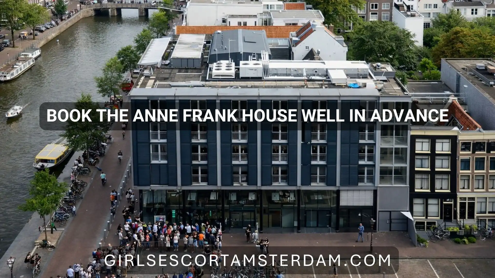 Reserveer je kaartjes voor het Anne Frank Huis op tijd
