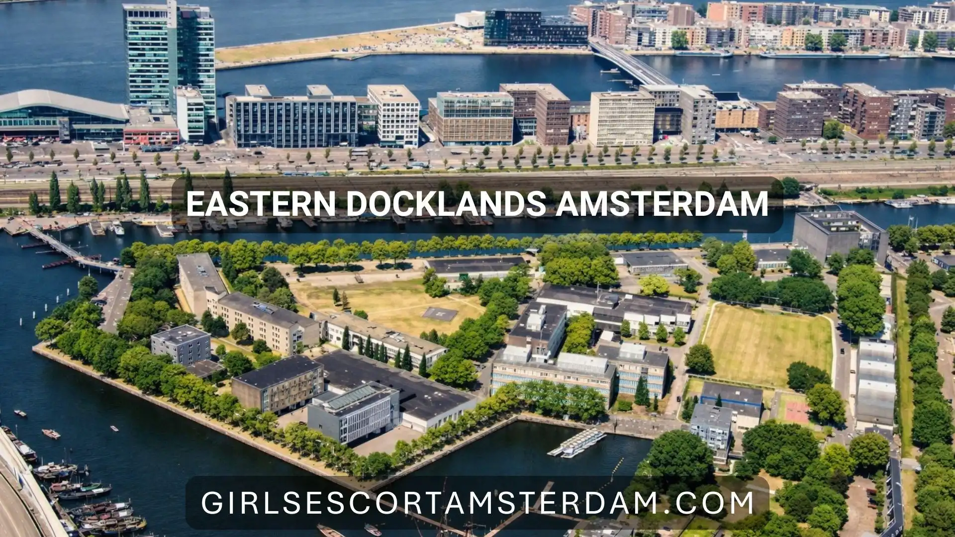 Ontdek de moderne waterkant van Amsterdam