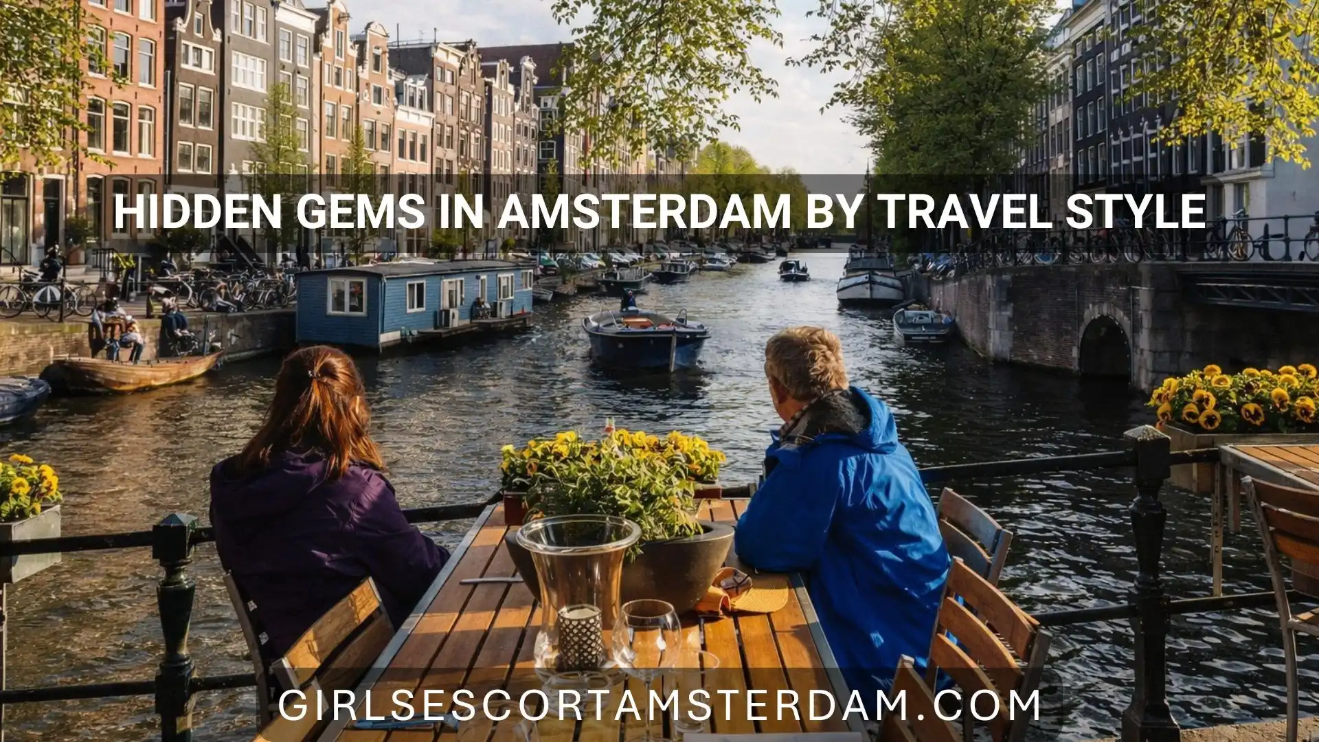Ontdek de verborgen pareltjes van Amsterdam die bij jouw reisstijl passen