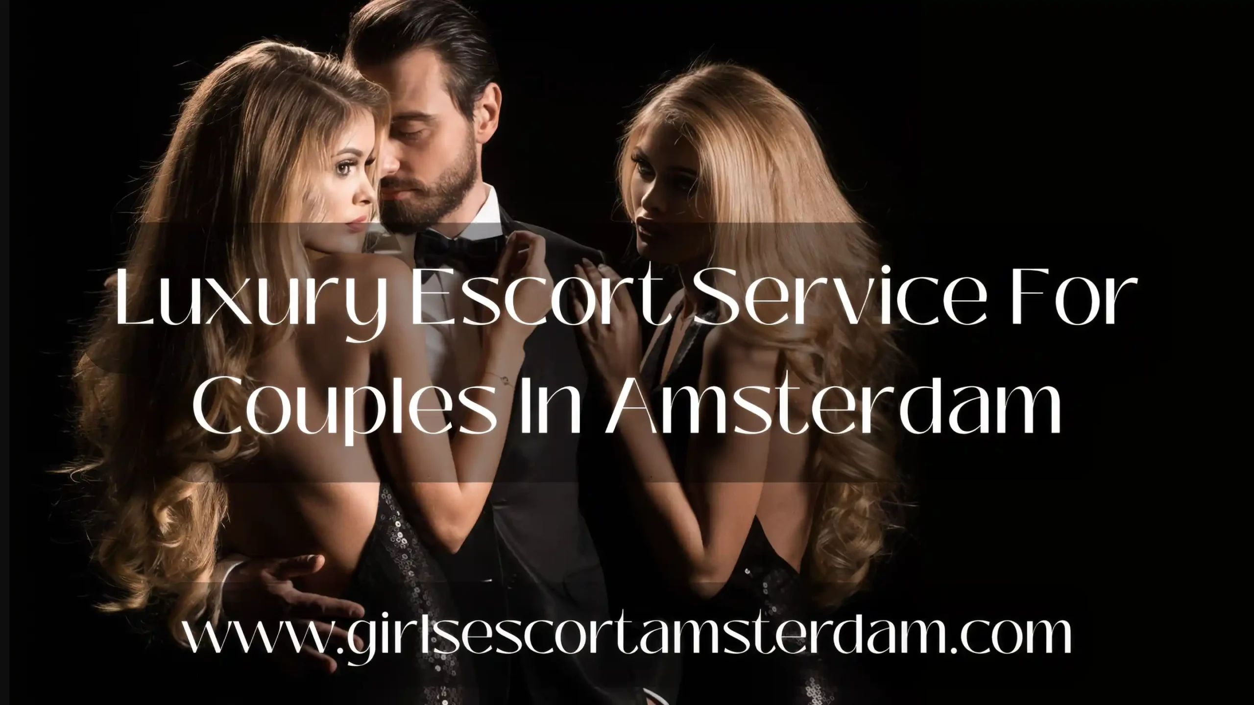 Luxury escort for couples in Amsterdam in a high-end hotel setting with elegant atmosphere.